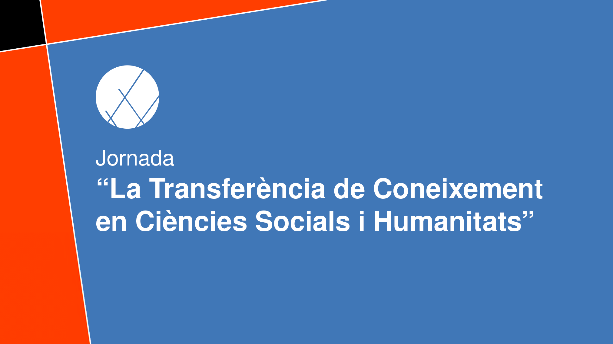 Jornada de Transferència de Coneixement en Ciències Socials i Humanitats